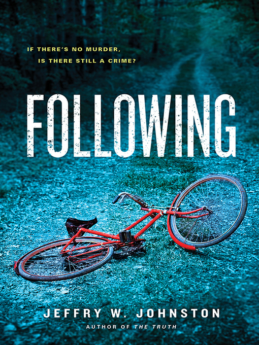 Title details for Following by Jeffry W. Johnston - Available
